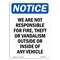 Signmission OSHA, Not Responsible For Fire Theft Vandalism, 14in X 10in Rigid Plastic, 10" W, 14" L, Portrait OS-NS-P-1014-V-16270 - alternate 1